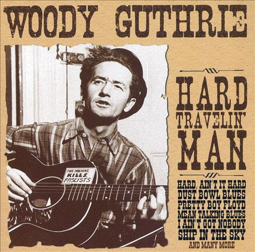 Woody Guthrie – Hard Travelin' Man (2007, CD) - Discogs