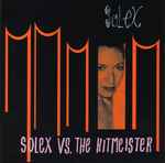 Cover of Solex Vs. The Hitmeister, 1998, CD