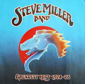 Steve Miller Band – Greatest Hits 1974-78 (1978, Vinyl) - Discogs