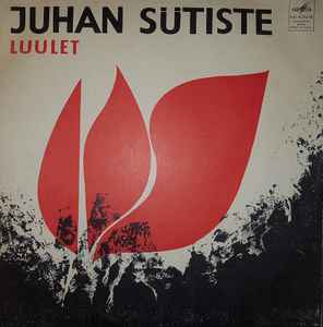 Juhan Sütiste - Valik Luulet album cover