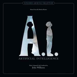 A.I.: Artificial Intelligence (Music From The Motion Picture) - John Williams