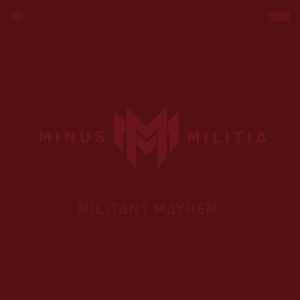 Militant Mayhem - Minus Militia