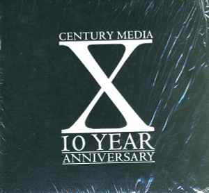 Century Media X 10 Year Anniversary (2001