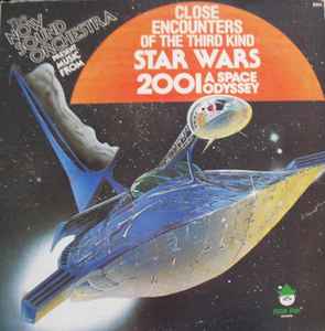 The Now Sound Orchestra – The Now Sound Present Music From Close Encounters Of The Third Kind / Star Wars / 2001 A Space Odyssey (Vinyl) - Discogs