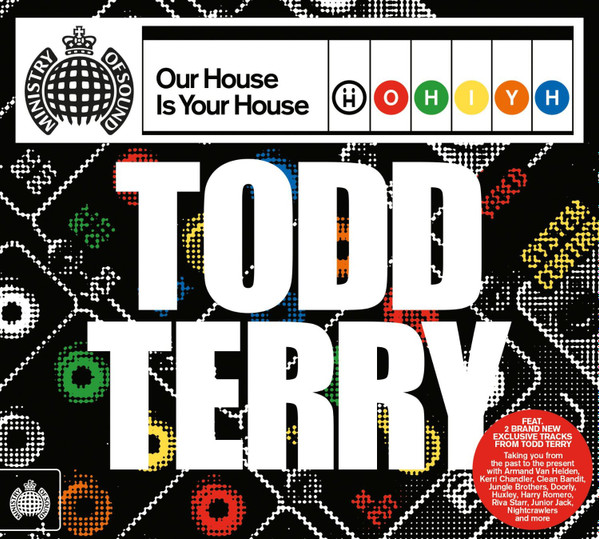 Our house is your house / Todd Terry, prod. | Terry, Todd. Interprète