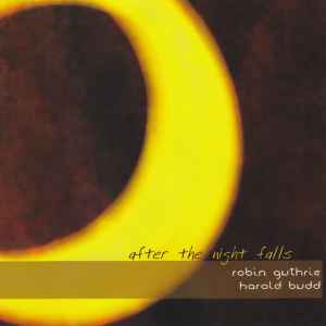 After The Night Falls - Robin Guthrie, Harold Budd