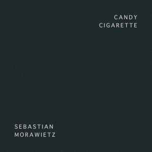 Sebastian Morawietz -  Candy Cigarette album cover