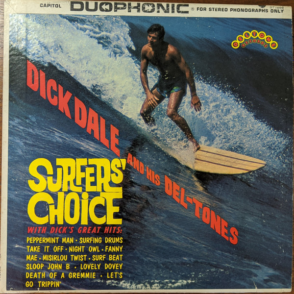 Dick Dale And His Del-Tones - Surfers' Choice | Releases | Discogs