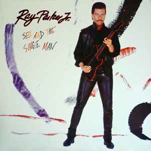 Ray Parker Jr. - Sex And The Single Man album cover