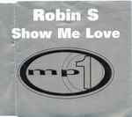 Show Me Love / Robin S.