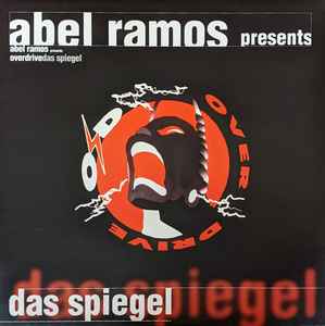 Das Spiegel - Abel Ramos Presents Over Drive