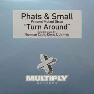 Phats & Small - Turn Around album cover