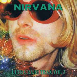 Nirvana - Ultra Rare Trax Vol 3 image