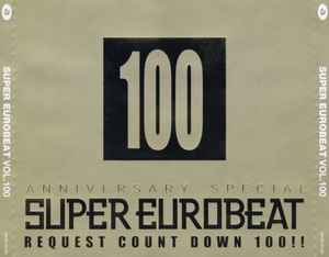 Super Eurobeat Vol. 100 - Anniversary Special Request Count Down