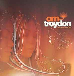 Learn To Love EP - Troydon