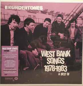 The Undertones - West Bank Songs 1978-1983 (A Best Of) album cover