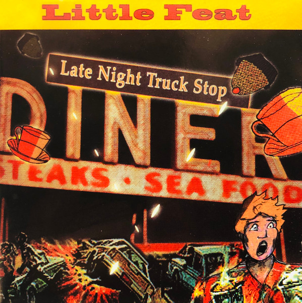 Little Feat – Late Night Truck Stop (2001