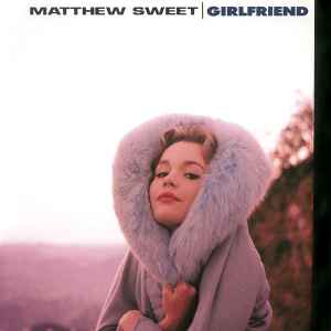 Matthew Sweet - Girlfriend album cover