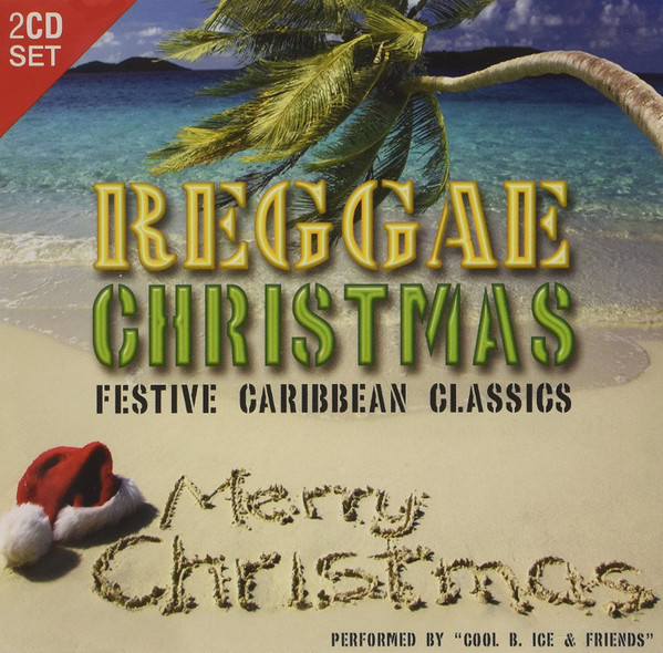 Album herunterladen Various - Reggae Christmas Festive Caribbean Classics