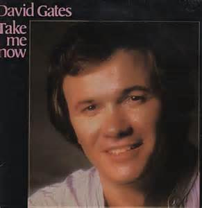 David Gates(Bread) Take me now ( Aceite-me agora )