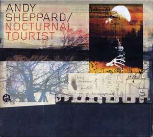 Andy Sheppard - Nocturnal Tourist album cover
