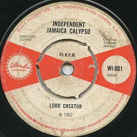 Lord Creator – Independent Jamaica Calypso / Remember (1963, 2nd 