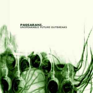 Marco Passarani - Unspeakable Future Outbreaks Album-Cover