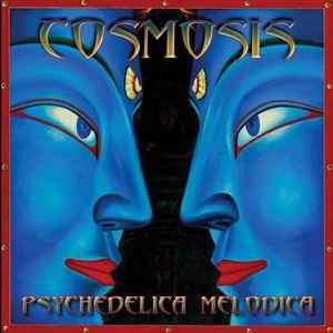 Psychedelica Melodica - Cosmosis