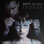 Cover of Fifty Shades Darker (Original Motion Picture Soundtrack), 2017-05-12, Vinyl