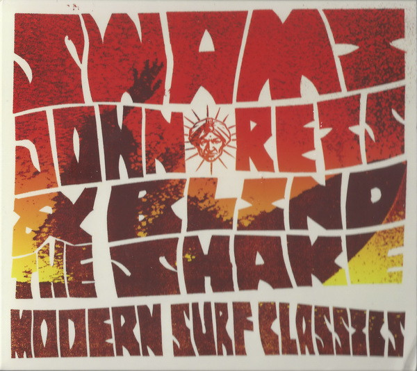 lataa albumi Swami John Reis & The Blind Shake - Modern Surf Classics