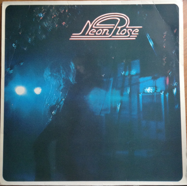 Neon Rose – A Dream Of Glory And Pride (1974, Vinyl) - Discogs