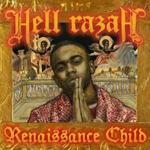 Renaissance Child - Hell Razah