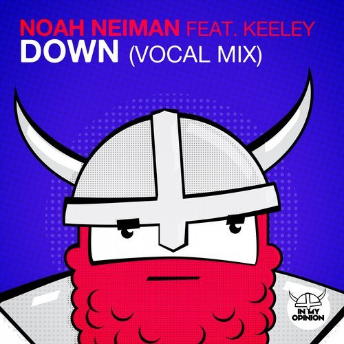 baixar álbum Noah Neiman Feat Keeley - Down Vocal Mix