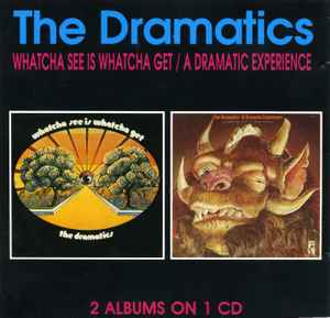 The Dramatics - Whatcha See Is Whatcha Get / A Dramatic Experience album cover