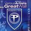 Various - Perfecto Presents... Great Wall