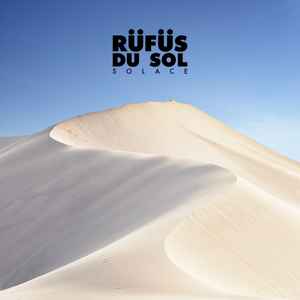 Rüfüs Du Sol - Solace album cover