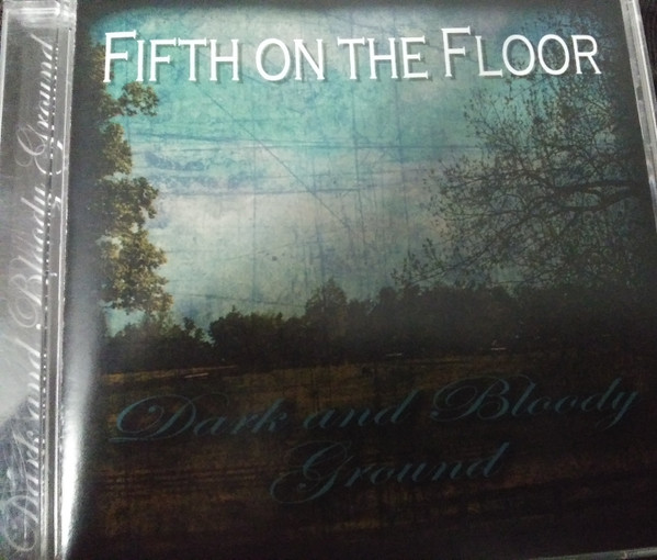 lataa albumi Fifth On The Floor - Dark And Bloody Ground