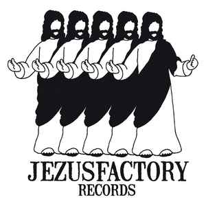 Jezus Factory Records on Discogs