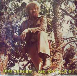 Bob Reinier - Me, Myself & I album cover