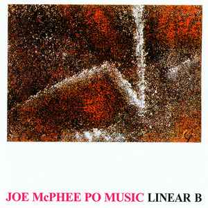 Joe McPhee Po Music - Linear B