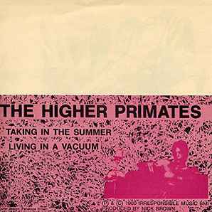 The Higher Primates - Taking In The Summer