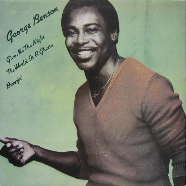 George Benson – Give Me The Night (1980, Vinyl) - Discogs