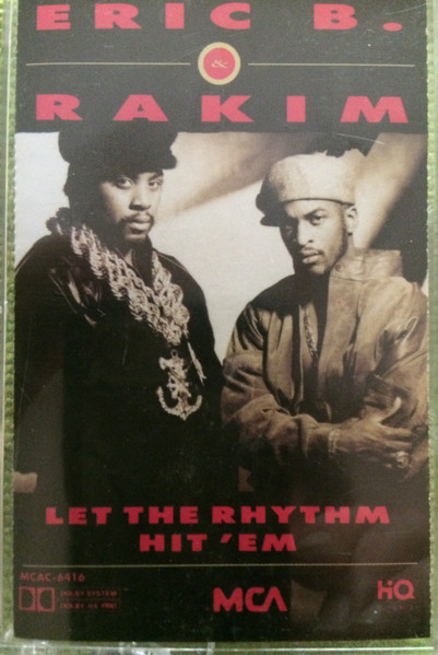 Eric B. & Rakim – Let The Rhythm Hit 'Em (Dolby HX Pro, B NR