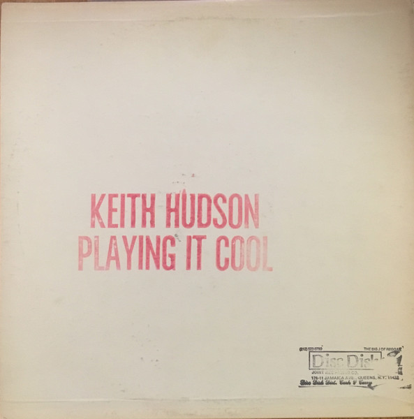 Keith Hudson - Playing It Cool & Playing It Right | Releases | Discogs