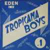 Tropicana Boys - Tropicana Boys N°1