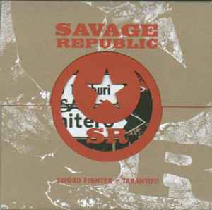 Savage Republic - Sword Fighter - Taranto !!! album cover