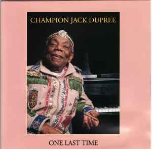 Champion Jack Dupree - One Last Time album cover