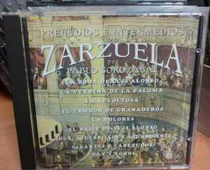 Pochette de l'album Pablo Sorozábal - Preludios E Intermedios De Zarzuela Por Pablo Sorozábal