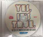 Cover of Yes, It's True, 2013-08-06, CD