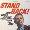 Charley Musselwhite's South Side Band* - Stand Back! Here Comes Charley Musselwhite's South Side Band